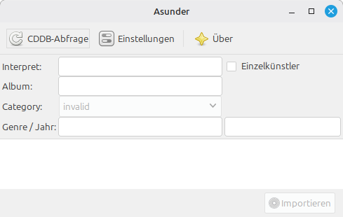 Bild des Programms Asunder. Zu sehen sind die 3 Buttons "CDDB-Abfrage", "Einstellungen" und "Über". Darunter 4 Eingabefelder für "Interpret", "Album", "Category" und "Genre / Jahr". Desweiteren gibt es ein Auswahlfeld für "Einzelkünstler"